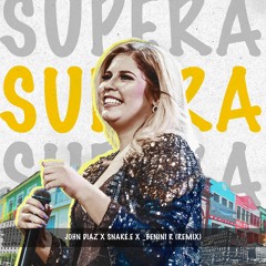 SUPERA ( John Diaz X Snake.E X Benini R  Remix )   Marília Mendonça