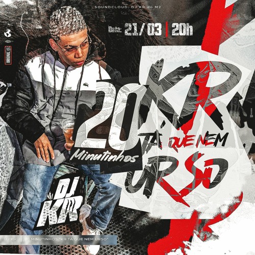20 MINUTINHOS ''KR TÁ QUE NEM URSO'' { DJ KR } 2023