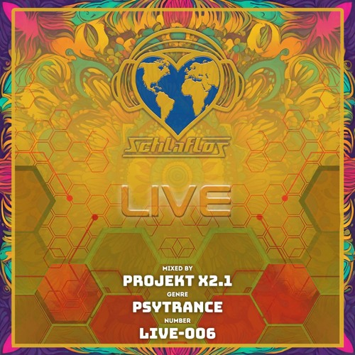 SCHLAFLOS LiVE 006 - PSYTRANCE - Dj PROJEKT X2.1