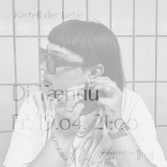 20240419 // Kartell der Liebe w/ DJ Tænuu