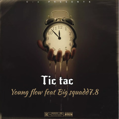 Young flow x BIG SQUADD7.8 tic tac.mp3