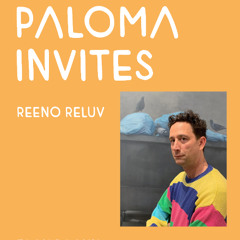 Reeno Reluv @ Paloma Invites (2025-02-14)
