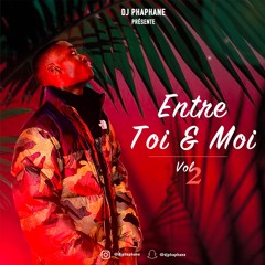 DJ Phaphane - Entre Toi & Moi Vol.2 ( Souvenir )