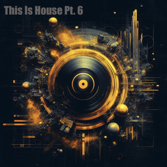 This Is House Pt. 6 | Afrohouse Set