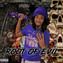 Vrgo - Root Of Evil