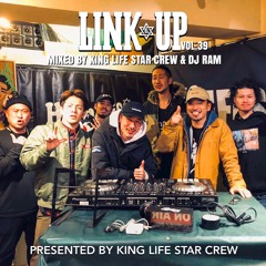 LINK UP VOL.39 MIXED BY KING LIFE STAR CREW & DJ RAM