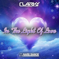 Clarky - In The Light Of Love