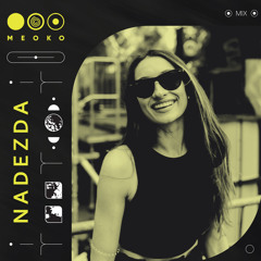 MEOKO PODCAST SERIES | NADEZDA
