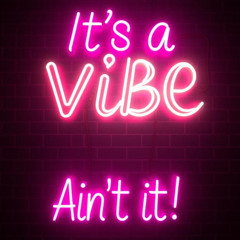 It is vibe ain't it Club mix