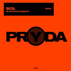 Pryda - SOL (Jean-Marc Edit)