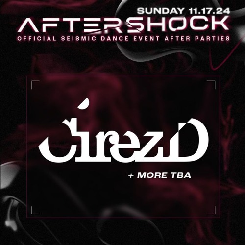Cirez D @ Aftershock/The Concourse Project, Seismic Dance Event - Austin, Texas (November 17, 2024)
