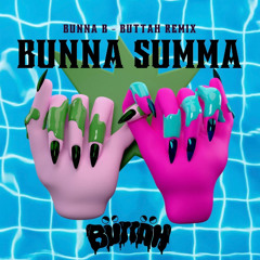 Bunna Summa - Bunna B  (Buttah Flip)