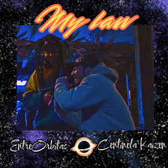 MY LAW - EntreOrbitas x Centinela Kaizen (beats, prod. Orbits). (2025)