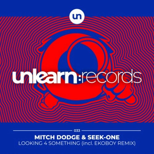 Mitch Dodge & Seek - One - Looking 4 Something [Unlearn:Records]