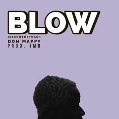 Blow ft. Don Mappy