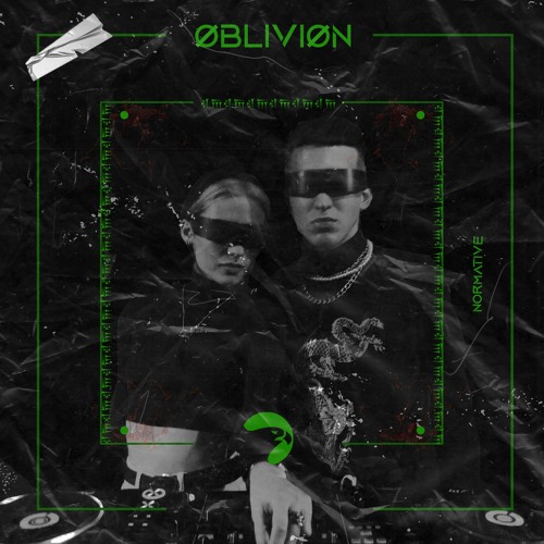 NОRMATIVE PODCAST - ØBLIVIØN