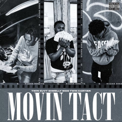 ShmellyWoo TwinSuvy & TwinCartier - Movin Tact