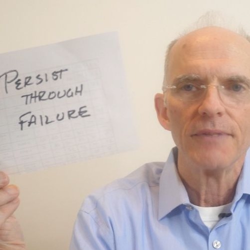 Persist Through Failure: The Secret to Success in Business and Life