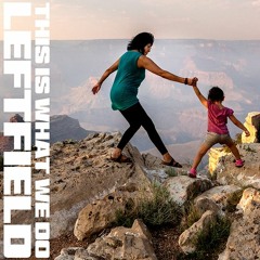 Leftfield Interview - November 2022