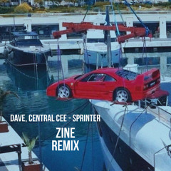Dave, Central Cee - Sprinter (Zine Remix) *FREE DL