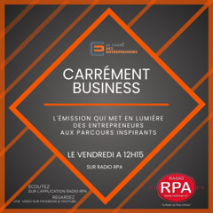 CARRÉMENT BUSINESS - Fabrice Moati (Faan Terrassement)