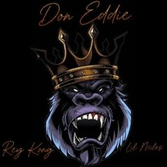 Rey Kong (Ft. Lil Miles)