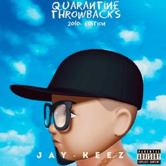 Quarantine Throwbacks : 2010s Mix Edition