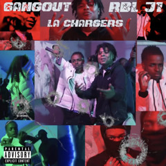 TheReal6angOut | LA CHARGERS |✖️RBLJ1  {Official Audio} prod: (BoneYouAFool)