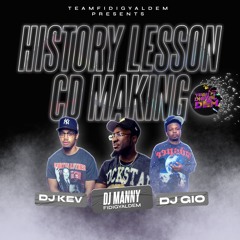 TEAMFIDIGYALDEM HISTORY LESSON CD MAKING (KEV, DJ MANNY, DJ GIO)