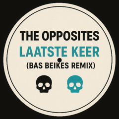 Laatste Keer (Bas Beikes Remix)