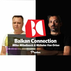 Nicholas Van Orton - The Balkan Connection Ep. 169 (Part 1) [Proton Radio]