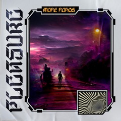 Pleasure- More Roads