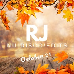 RJ Edits & Nu-Disco Mix October 2021