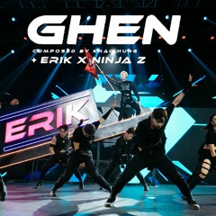 ERIK - Ghen (The Heroes 2021) [Prod. Ninja Z]