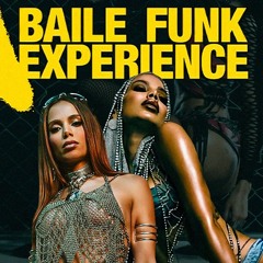 Anitta - Baile Funk Experience Mix 2.0 - Funk Generation