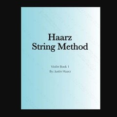 [PDF READ ONLINE] ✨ Haarz String Method: Violin Book 1     Paperback – November 10, 2023 [PDF]