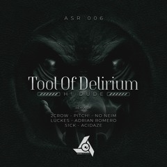 H! Dude - Tool Of Delirium - Adrian Romero Remix