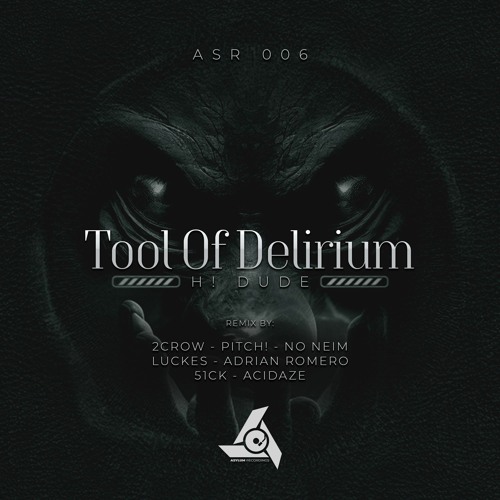 H! Dude - Tool Of Delirium - Adrian Romero Remix