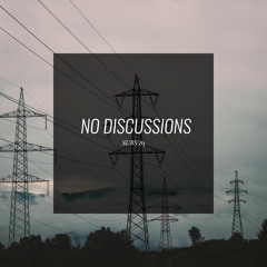 no discussions - prod. j.brave