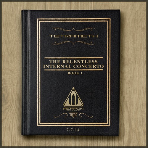 Tetrameth - Relentless Internal Concerto (Pt-1)