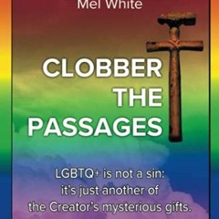 Read PDF EBOOK EPUB KINDLE Clobber the Passages: Seven Deadly Verses by  Rev Mel Whit