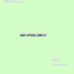 Hobby Approval Committee