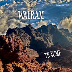 Walram - Träume