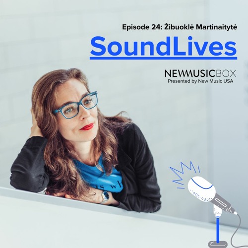 SoundLives24. Žibuoklė Martinaitytė: Unexplainable Places