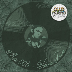 Club Auras Mix 005. - Valeria Fride