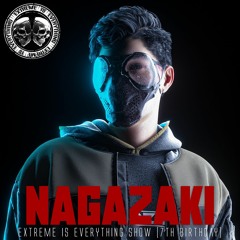 NAGAZAKI / EXTREME IS EVERYTHING 7TH BIRTHDAY ON TOXIC SICKNESS / AUGUST / 2023