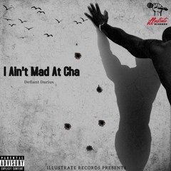 I Ain't Mad At Cha (Remix)