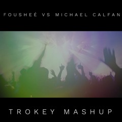 Fousheé Vs Michael Calfan - Deep End (Trokey Mashup)
