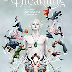 GET EBOOK 💏 The Dreaming Vol. 1: Pathways and Emanations (The Sandman Universe) by