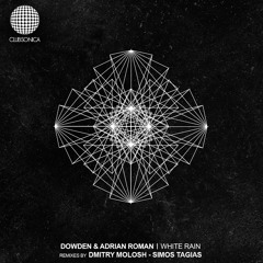 Dowden & Adrian Roman - White Rain (Simos Tagias Remix) [Clubsonica Records]